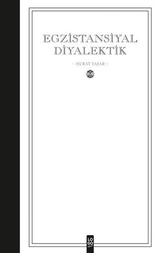 Egzistansiyal Diyalektik | Logo Yayınevi (Ciltsiz)  - Resim 1