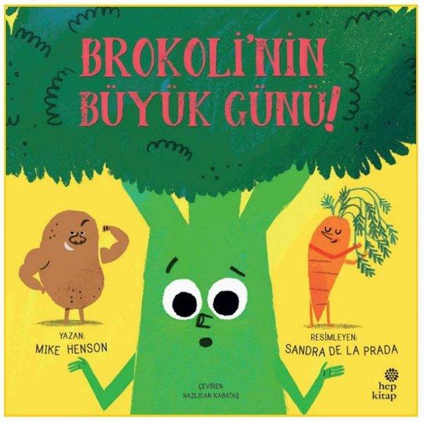 Brokoli'nin Büyük Günü! | Hep Kitap (İnce Kapak)  - Resim 1