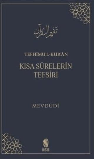 Tefhimu’l-Kur’an - Kısa Surelerin Tefsiri