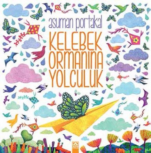 Kelebek Ormanına Yolculuk | Altın Kitaplar - Çocuk Kitapları Dizisi (İnce Kapak)  - Resim 1