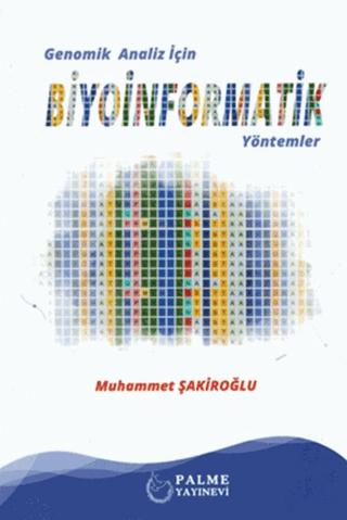 Genomik Analiz İçin Biyoinformatik Yöntemler | Palme Yayıncılık (Ciltsiz)  - Resim 1