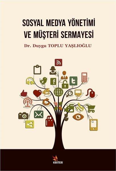 Sosyal Medya Yönetimi ve Müşteri Sermayesi | Kriter (İnce Kapak)  - Resim 1