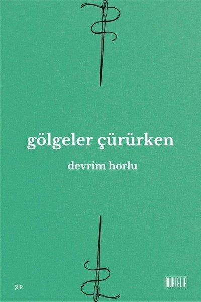 Gölgeler Çürürken | Muhtelif Kitap (İnce Kapak)  - Resim 1