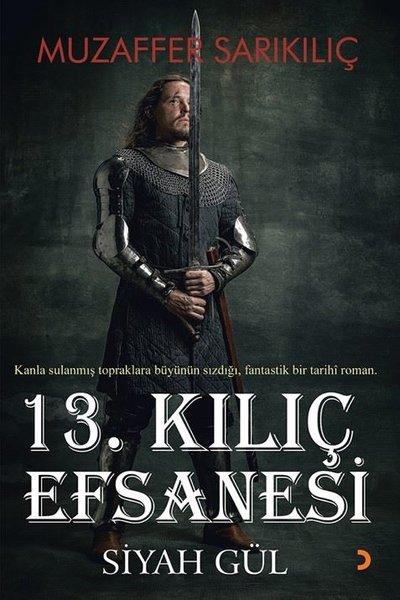 13. Kılıç Efsanesi - Siyah Gül | Cinius (İnce Kapak)  - Resim 1