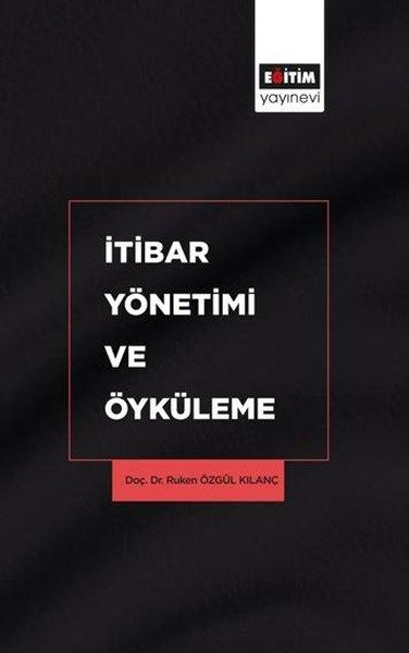 İtibar Yönetimi ve Öyküleme | Eğitim Yayınevi (İnce Kapak)  - Resim 1