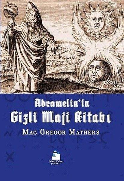Abramelinin Gizli Maji Kitabı | Mavi Kalem Yayınevi (İnce Kapak)  - Resim 1