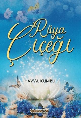 Rüya Çiçeği | Tebessüm Yayınları (Ciltsiz)  - Resim 1