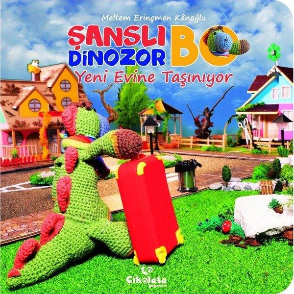 Yeni Evine Taşınıyor-Şanslı Dinazor Bo | Çikolata Yayınevi (İnce Kapak)  - Resim 1