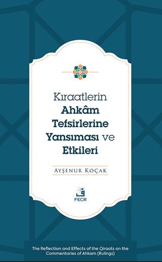 Kıraatlerin Ahkâm Tefsirlerine Yansıması ve Etkileri