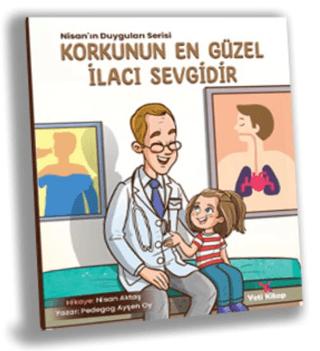 Korkunun En Güzel İlacı Sevgidir | Yeti Kitap (Ciltsiz)  - Resim 1