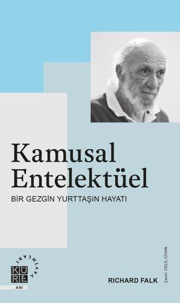 Kamusal Entelektüel - Bir Gezgin Yurttaşın Hayatı | Küre Yayınları (İnce Kapak)  - Resim 1