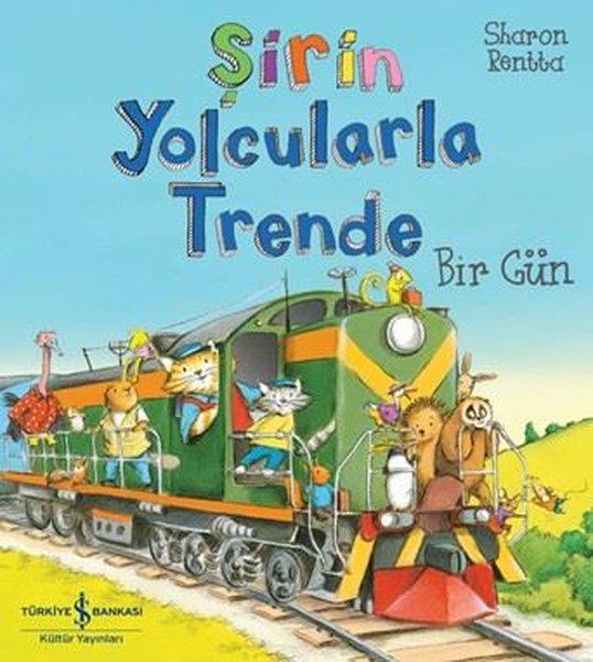 Şirin Yolcularla Trende Bir Gün | İş Bankası Kültür Yayınları (İnce Kapak)  - Resim 1