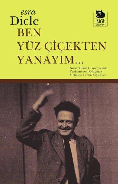 Ben Yüz Çiçekten Yanayım | İmge Kitabevi (İnce Kapak)  - Resim 1