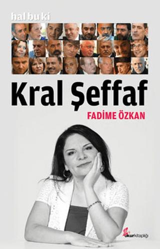 Hal Bu Ki Kral Şeffaf | Okur Kitaplığı (Ciltsiz)  - Resim 1