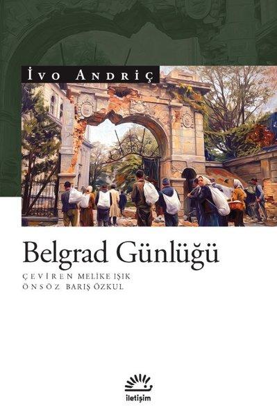 Belgrad Günlüğü | İletişim Yayınları (İnce Kapak)  - Resim 1