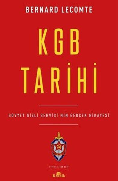 KGB Tarihi - Sovyet Gizli Servisi'nin Gerçek Hikayesi | Kronik Kitap (İnce Kapak)  - Resim 1