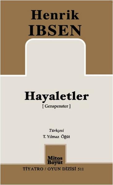 Hayaletler | Mitos Boyut Yayınları - Tiyatro Oyun Dizisi (İnce Kapak)  - Resim 1