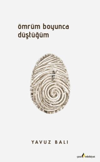 Ömrüm Boyunca Düştüğüm