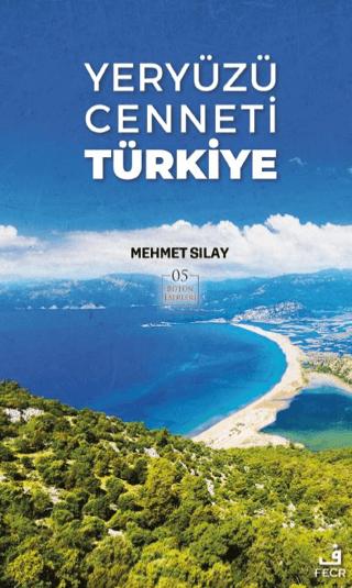 Yeryüzü Cenneti Türkiye