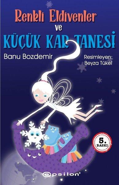 Renkli Eldivenler ve Küçük Kar Tanesi | Epsilon Yayınevi (İnce Kapak)  - Resim 1