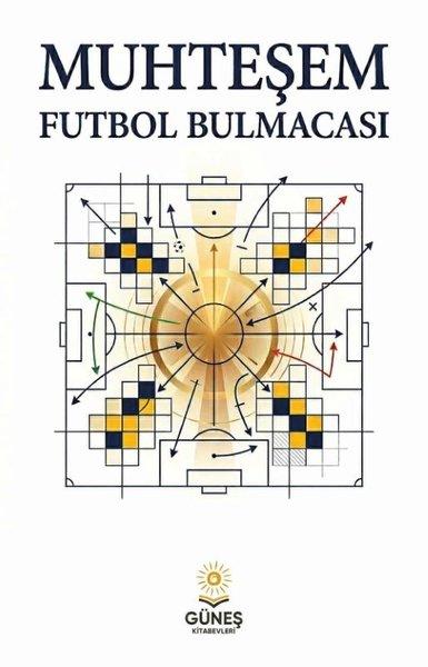 Muhteşem Futbol Bulmacası | Güneş Kitabevleri (İnce Kapak)  - Resim 1