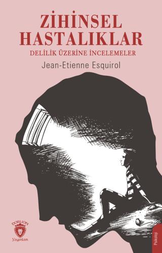 Zihinsel Hastalıklar | Dorlion Yayınları (Ciltsiz)  - Resim 1