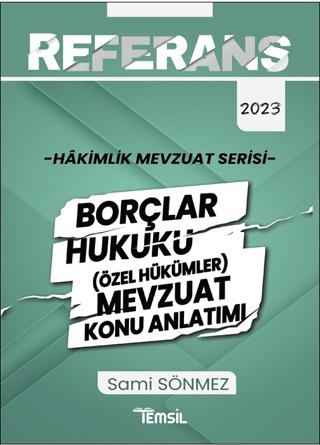 Referans Hakimlik Mevzuat Serisi Borçlar Hukuku -  (Özel Hükümler) Mevzuat Konu Anlatımı | Temsil Kitap (Ciltsiz)  - Resim 1