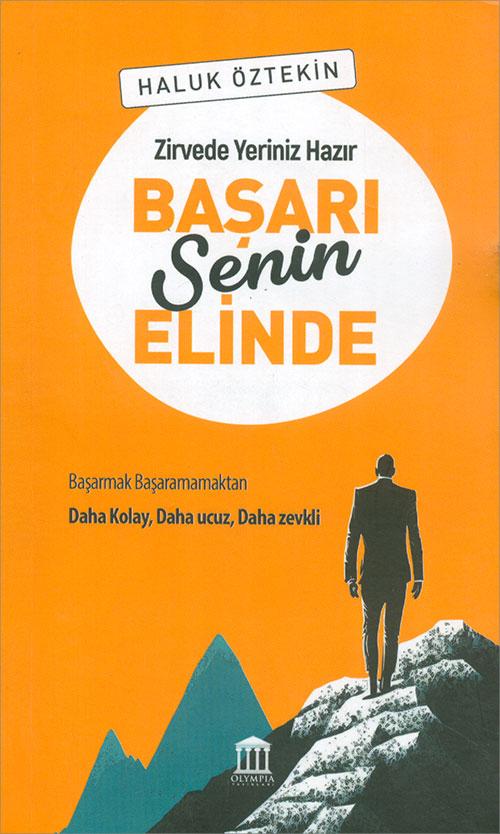 Zirvede Yeriniz Hazır Başarı Senin Elinde - Haluk Öztekin - Olympia Yayınları | Olympia Yayınları - Resim 1