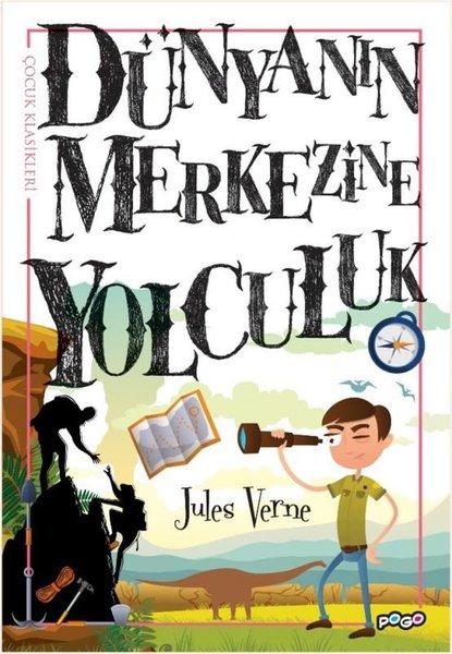 Dünyanın Merkezine Yolculuk - Çocuk Klasikleri | Pogo (İnce Kapak)  - Resim 1