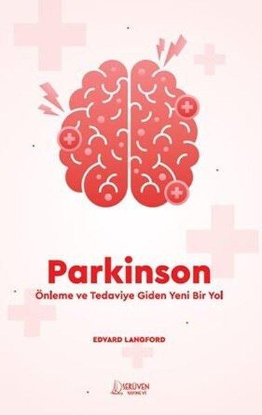 Parkinson: Önleme ve Tedaviye Giden Bir Yol | Serüven Yayınevi (İnce Kapak)  - Resim 1