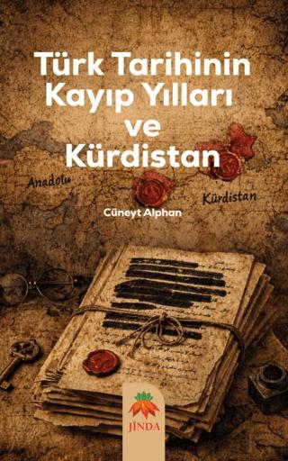 Türk Tarihinin Kayıp Yılları ve Kürdistan | Jinda Yayınları (Ciltsiz)  - Resim 1