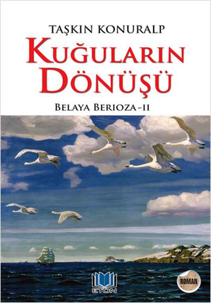 Kuğuların Dönüşü - Belaya Berioza 2 | Eton Yayıncılık (İnce Kapak)  - Resim 1