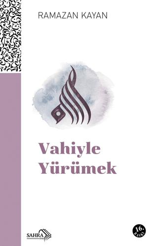 Vahiyle Yürümek | Sahra Kitap (Ciltsiz)  - Resim 1