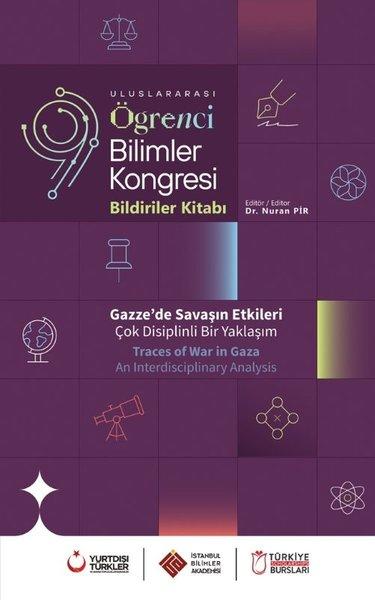 Uluslararası Öğrenci Bilimler Kongresi Bildiriler Kitabı - Gazze'de Savaşın Etkileri - Çok Disiplinl | Çizgi Kitabevi (İnce Kapak)  - Resim 1