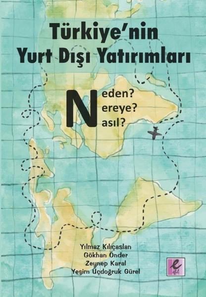 Türkiye'nin Yurt Dışı Yatırımları | Efil Yayınevi Yayınları (İnce Kapak)  - Resim 1