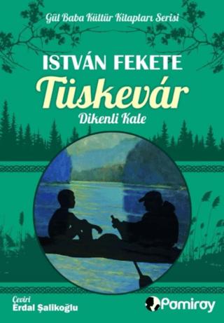 Tüskevar Dikenli Kale