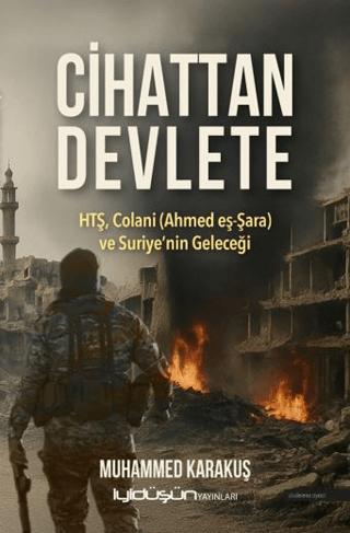 Cihattan Devlete | İyidüşün Yayınları (Ciltsiz)  - Resim 1
