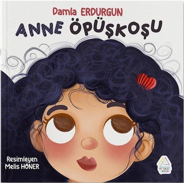 Anne Öpüşkoşu | Mahlas Çocuk (İnce Kapak)  - Resim 1