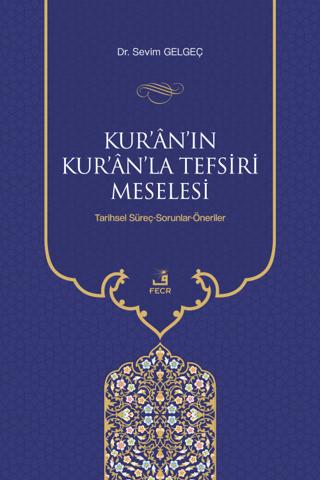Kur'an'ın Kur'an'la Tefsiri Meselesi