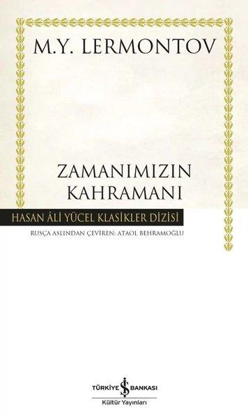 Zamanımızın Kahramanı - Hasan Ali Yücel Klasikler Dizisi | İş Bankası Kültür Yayınları (Ciltli)  - Resim 1