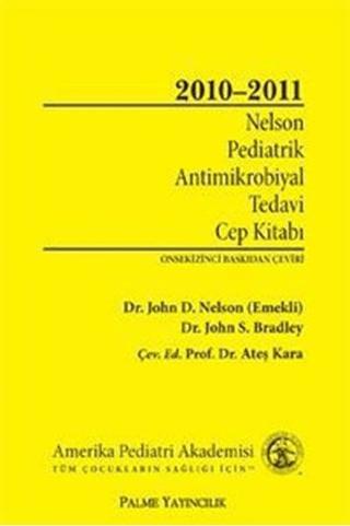 Nelson Pediatrik Antimikrobiyal Tedavi Cep Kitabı 2010-2011 | Palme Yayıncılık (Ciltsiz)  - Resim 1