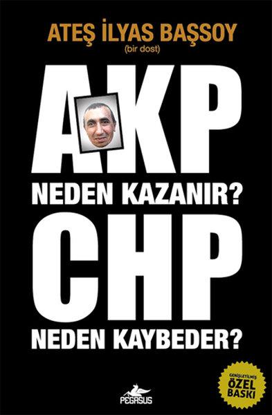 AKP Neden Kazanır? CHP Neden Kaybeder? | Pegasus (İnce Kapak)  - Resim 1