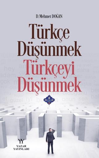 Türkçe düşünmek, Türkçeyi Düşünmek | Yazar Yayınları (Ciltsiz)  - Resim 1