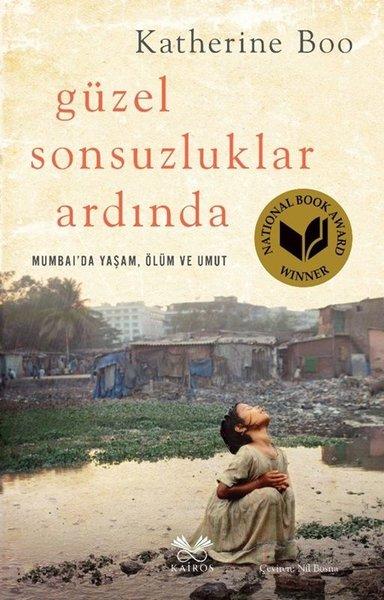 Güzel Sonsuzluklar Ardında - Mumbai'da Yaşam Ölüm ve Umut | Kairos Kitap (İnce Kapak)  - Resim 1