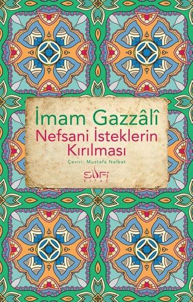 Nefsani İsteklerin Kırılması | Sufi Kitap (İnce Kapak)  - Resim 1