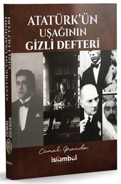 Atatürk'ün Uşağının Gizli Defteri | İslambol Yayınları (İnce Kapak)  - Resim 1
