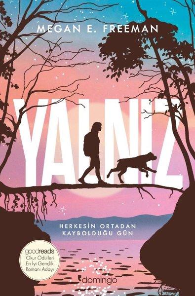 Yalnız - Herkesin Ortadan Kaybolduğu Gün | Domingo Yayınevi (İnce Kapak)  - Resim 1