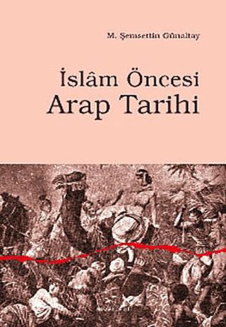 İslam Öncesi Arap Tarihi | Ankara Okulu Yayınları (Ciltsiz)  - Resim 1