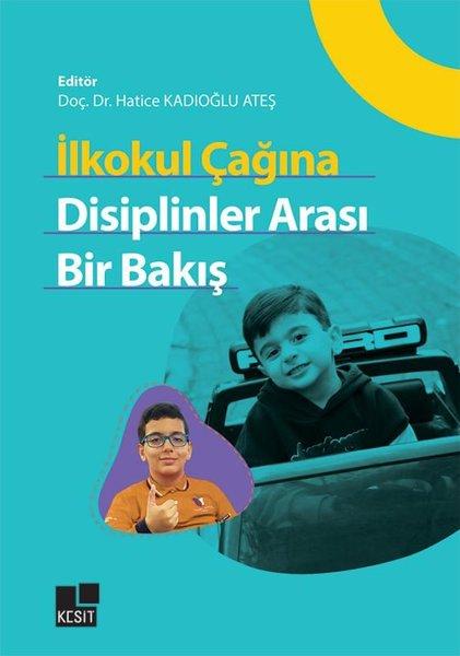 İlkokul Çağına Disiplinler Arası Bir Bakış | Kesit Yayınları (İnce Kapak)  - Resim 1