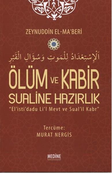 Ölüm ve Kabir Sualine Hazırlık | Medine Yayıncılık (İnce Kapak)  - Resim 1